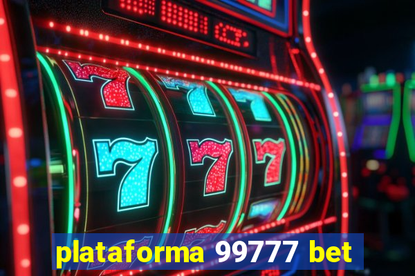 plataforma 99777 bet